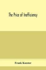 price of inefficiency af Frank Koester