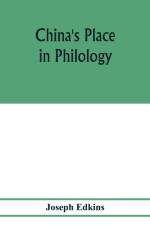 China's place in philology af Joseph Edkins