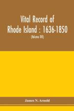 Vital record of Rhode Island af James N Arnold
