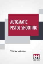 Automatic Pistol Shooting af Walter Winans