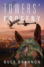 Towers' Progeny af Buck Brannon