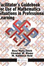 Facilitator's Guidebook for Use of Mathematics Situations in Professional Learning