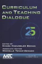 Curriculum and Teaching Dialogue Vol 20 Issue 1 & 2