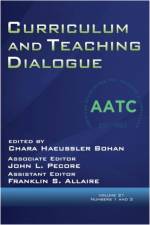 Curriculum and Teaching Dialogue Vol 21 Issue 1 & 2