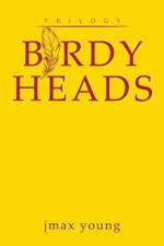 Birdy Heads af jmax young