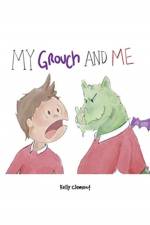My Grouch and Me af Kelly Clement
