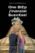 One Step Financial Success! af Mark a Schlossberg Clu