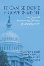 It Can Be Done in Government af Stanford E. Ford
