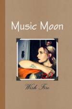 Music Moon af Wish Fire