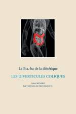 Le B.a.-Ba. dietetique pour les diverticules coliques af Cedric Menard