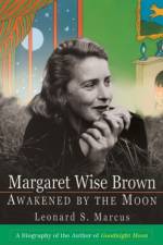Margaret Wise Brown af Leonard S Marcus