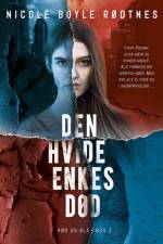 Rød og blå 2: Den hvide enkes død af Nicole Boyle Rødtnes