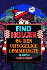 Find Holger - og den uhyggelige lommelygte af Martin Handford