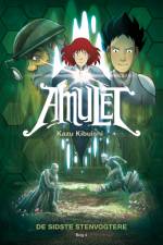 Amulet 4: De sidste stenvogtere af Kazu Kibuishi