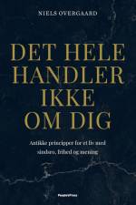 Det hele handler ikke om dig af Niels Overgaard