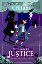 Mit navn er Justice (1) Mordene på Highbury House af Elly Griffiths