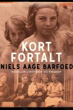 Kort fortalt af Niels Aage Barfoed