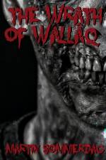 The wrath of Wallâq af Martin Sommerdag