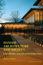 Danish Architecture and Society af Nan Dahlkild