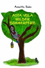 Asta Viola holder sommerferie af Annette Sohn