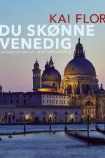 Du skønne Venedig af Kai Flor