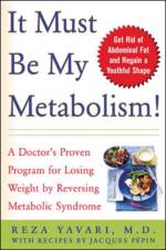 It Must Be My Metabolism af Reza Yavari