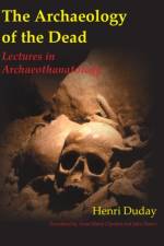 The Archaeology of the Dead af Henri Duday