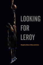 Looking for Leroy af Mark Anthony Neal