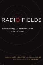 Radio Fields af Lucas Bessire