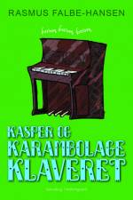 Kasper og karambolageklaveret af Rasmus Falbe-Hansen