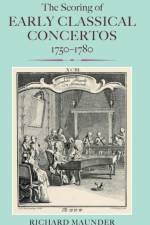 The Scoring of Early Classical Concertos, 1750-1780 af Richard Maunder
