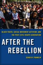 After the Rebellion af Sekou M. Franklin