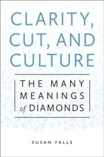 Clarity, Cut, and Culture af Susan Falls