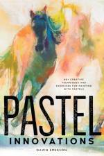 Pastel Innovations af Dawn Emerson