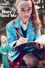 Mary and Me af Irene Kelleher