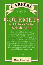 Careers for Gourmets & Others Who Relish Food, Second Edition af Mary Donovan