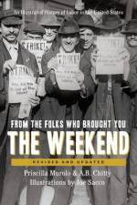 From the Folks Who Brought You the Weekend af Priscilla Murolo
