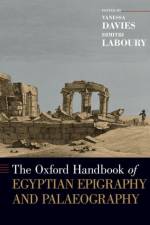 The Oxford Handbook of Egyptian Epigraphy and Palaeography af Vanessa Davies