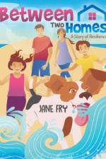 Between Two Homes af Jane Fry