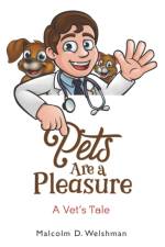 Pets Are a Pleasure af Malcolm D Welshman