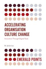 Accelerating Organisation Culture Change af Dr. Jaclyn (Singapore University of Technology and Design Lee