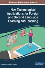 New Technological Applications for Foreign and Second Language Learning and Teaching
