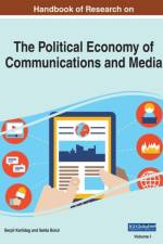 Current Theories and Practice in the Political Economy of Communications and Media