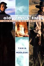 Old Wives' Tales and Other Women's Stories