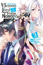 The Greatest Demon Lord Is Reborn as a Typical Nobody, Vol. 3 (light novel) af Myojin Katou