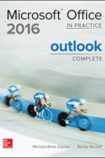MICROSOFT OFFICE OUTLOOK 2016 COMPLETE: IN PRACTICE af Randy Nordell