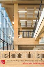 Cross-Laminated Timber Design: Structural Properties, Standards, and Safety af Mustafa Mahamid