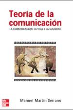 Teoria de la comunicacion. La comunicacion af Manuel Martin