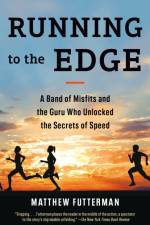 Running to the Edge af Matthew Futterman