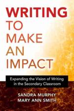 Writing to Make an Impact af Sandra Murphy